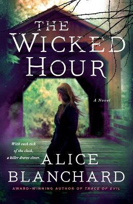 The Wicked Hour: A Natalie Lockhart Novel - Alice Blanchard - cover