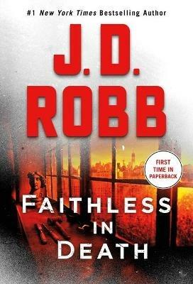 Faithless in Death: An Eve Dallas Novel - J D Robb - cover