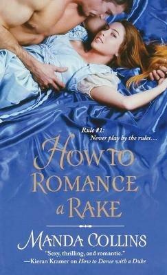 How to Romance a Rake - Manda Collins - cover