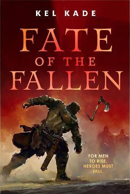 Fate of the Fallen - Kel Kade - cover