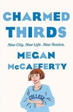 Charmed Thirds: A Jessica Darling Novel