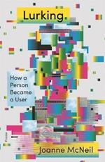 Lurking: How a Person Became a User