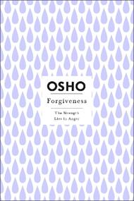 Forgiveness: The Strength Lies in Anger