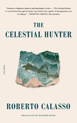 The Celestial Hunter - Roberto Calasso - cover