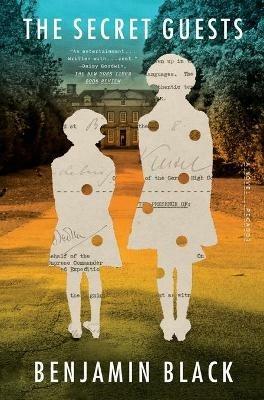 The Secret Guests - Benjamin Black - cover