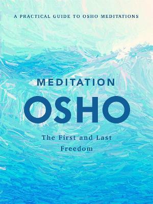 Meditation: The First and Last Freedom - Osho - cover