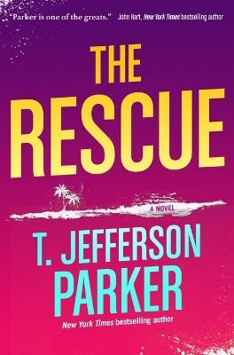 The Rescue - T Jefferson Parker - cover