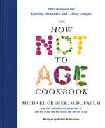 The How Not to Age Cookbook