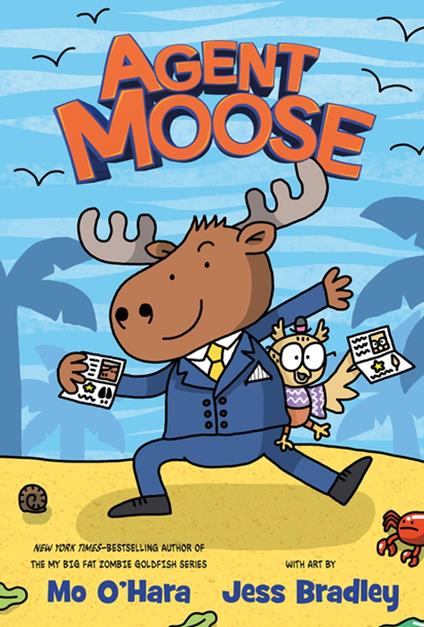 Agent Moose - Mo O'Hara,Jess Bradley - ebook