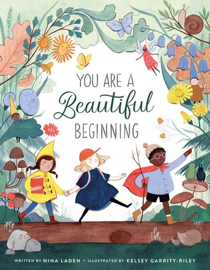 You Are a Beautiful Beginning - Nina Laden,Kelsey Garrity-Riley - ebook