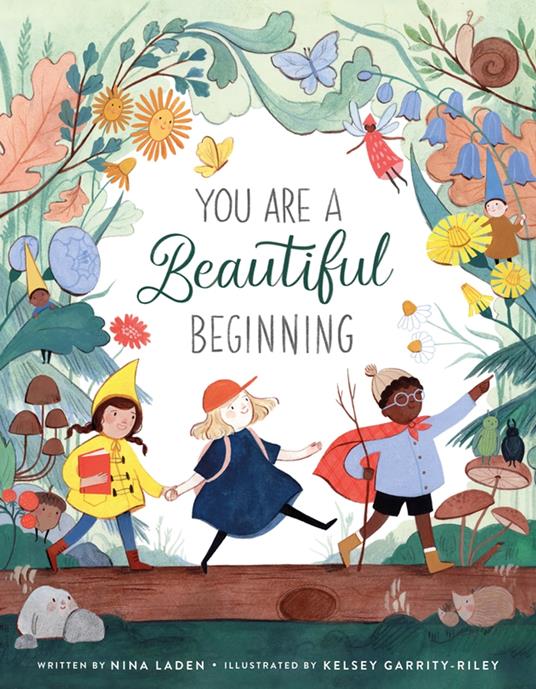 You Are a Beautiful Beginning - Nina Laden,Kelsey Garrity-Riley - ebook