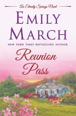 Reunion Pass - Emily March - cover