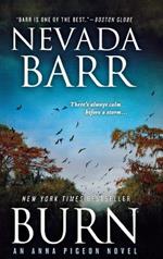 Burn: An Anna Pigeon Novel