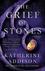 The Grief of Stones: Book Two of the Cemeteries of Amalo Trilogy