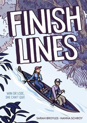 Finish Lines: A Graphic Novel - Sarah Broyles - cover