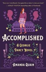 Accomplished: A Georgie Darcy Novel