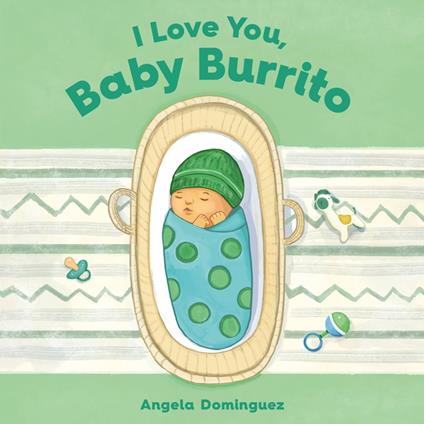 I Love You, Baby Burrito - Angela Dominguez - ebook