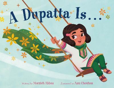 A Dupatta Is . . . - Marzieh Abbas - cover