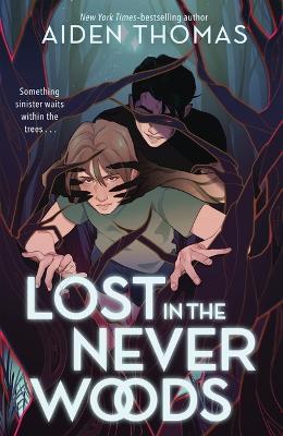 Lost in the Never Woods - Aiden Thomas - cover
