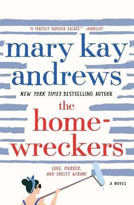 The Homewreckers: A Novel - Mary Kay Andrews - cover