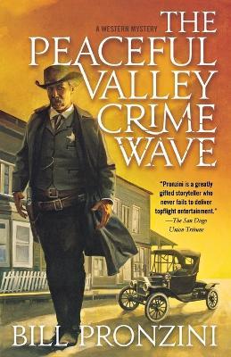 The Peaceful Valley Crime Wave: A Western Mystery - Bill Pronzini - cover