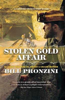 The Stolen Gold Affair: A Carpenter and Quincannon Mystery - Bill Pronzini - cover