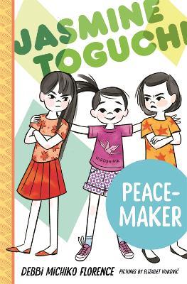 Jasmine Toguchi, Peace-Maker - Debbi Michiko Florence - cover
