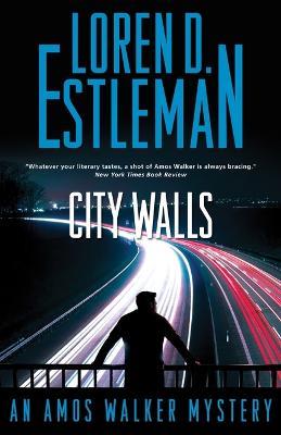City Walls - Loren D Estleman - cover