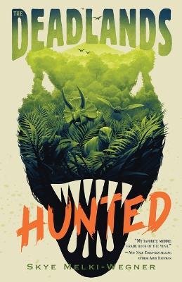 The Deadlands: Hunted - Skye Melki-Wegner - cover