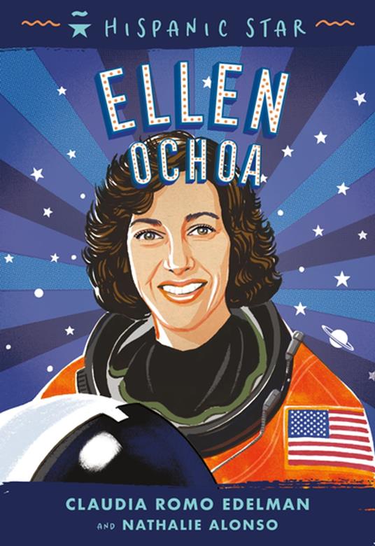 Hispanic Star: Ellen Ochoa - Nathalie Alonso,Claudia Romo Edelman,Manuel Gutierrez - ebook