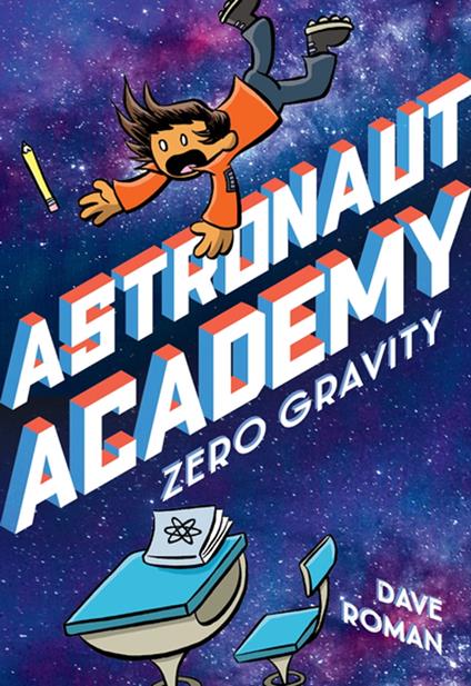 Astronaut Academy: Zero Gravity - Dave Roman - ebook