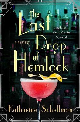 The Last Drop of Hemlock: A Mystery - Katharine Schellman - cover