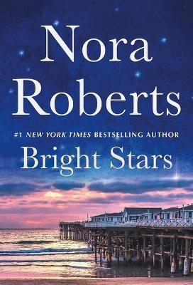 Bright Stars: Once More with Feeling and Opposites Attract: A 2-In-1 Collection - Nora Roberts - cover