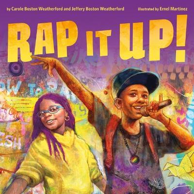 Rap It Up! - Carole Boston Weatherford,Jeffery Boston Weatherford - cover