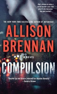 Compulsion - Allison Brennan - cover
