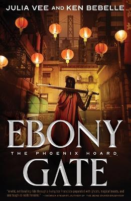 Ebony Gate: The Phoenix Hoard - Julia Vee,Ken Bebelle - cover
