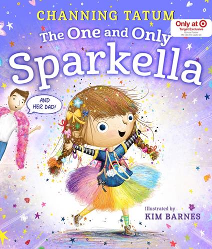 The One and Only Sparkella - Channing Tatum,Kim Barnes - ebook