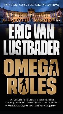 Omega Rules: An Evan Ryder Novel - Eric Van Lustbader - cover