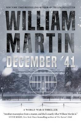 December '41: A World War II Thriller - William Martin - cover