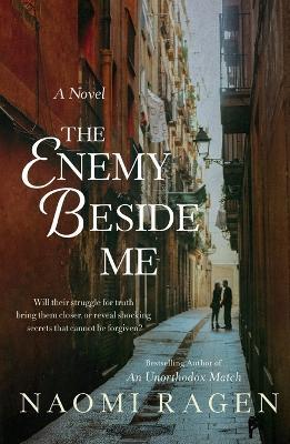 The Enemy Beside Me - Naomi Ragen - cover