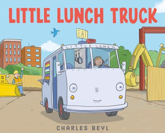 Little Lunch Truck - Charles Beyl - ebook