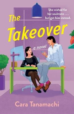 The Takeover - Cara Tanamachi - cover