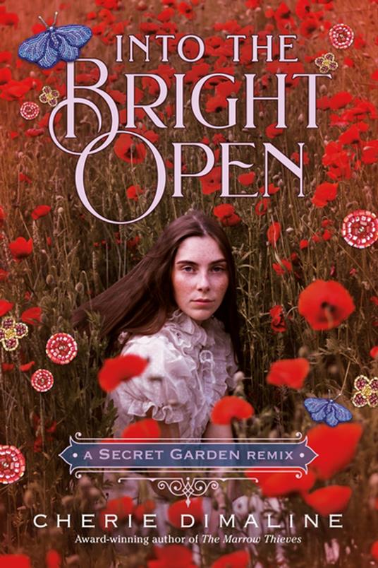 Into the Bright Open: A Secret Garden Remix - Cherie Dimaline - ebook