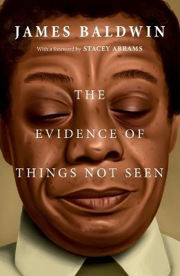 The Evidence of Things Not Seen - James Baldwin - cover