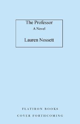 The Professor - Lauren Nossett - cover