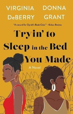 Tryin' to Sleep in the Bed You Made - Virginia Deberry,Donna Grant - cover