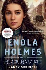ENOLA HOLMES AND THE BLACK BAROUCHE