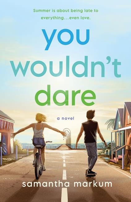 You Wouldn't Dare - Samantha Markum - ebook