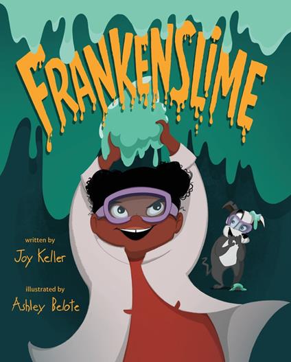Frankenslime - Joy Keller,Ashley Belote - ebook