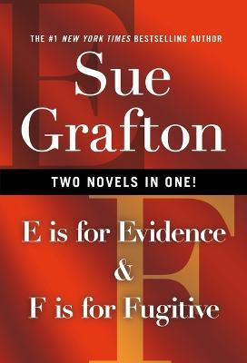 E Is for Evidence & F Is for Fugitive - Sue Grafton - cover